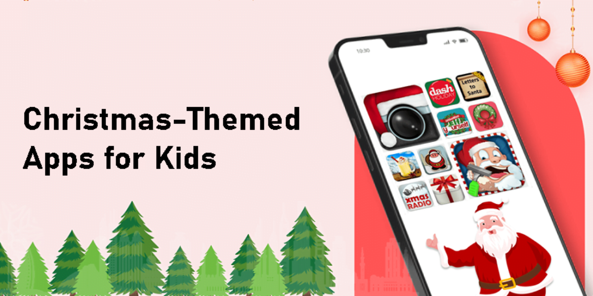 7 Christmas-Themed Apps for Kids' Entertainment