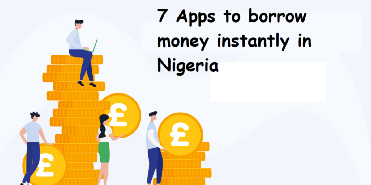 Apps to borrow money instantly in Nigeria