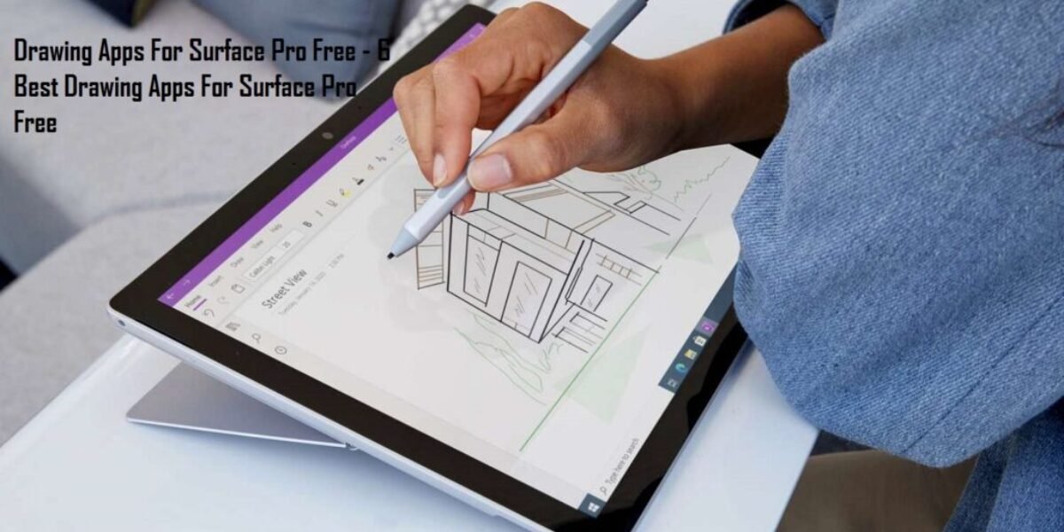 Drawing Apps For Surface Pro Free - 6 Best Drawing Apps For Surface Pro Free
