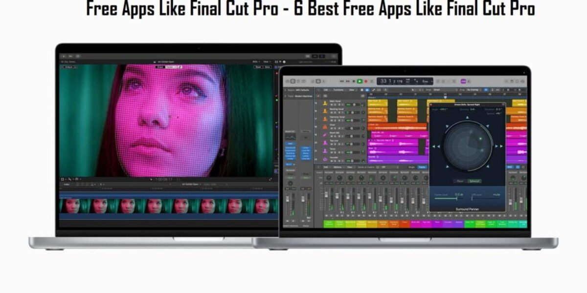 Free Apps Like Final Cut Pro - 6 Best Free Apps Like Final Cut Pro