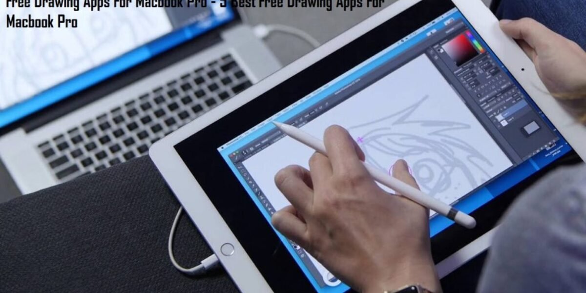 Free Drawing Apps For Macbook Pro - 5 Best Free Drawing Apps For Macbook Pro