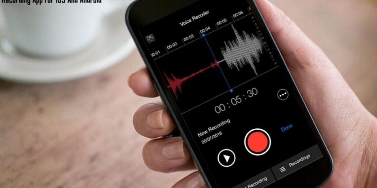 Free Audio Recording Apps - 4 Best Free Audio Recording Apps For iOS And Android