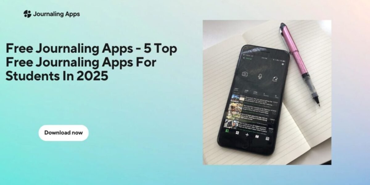Free Journaling Apps - 5 Top Free Journaling Apps For Students In 2025