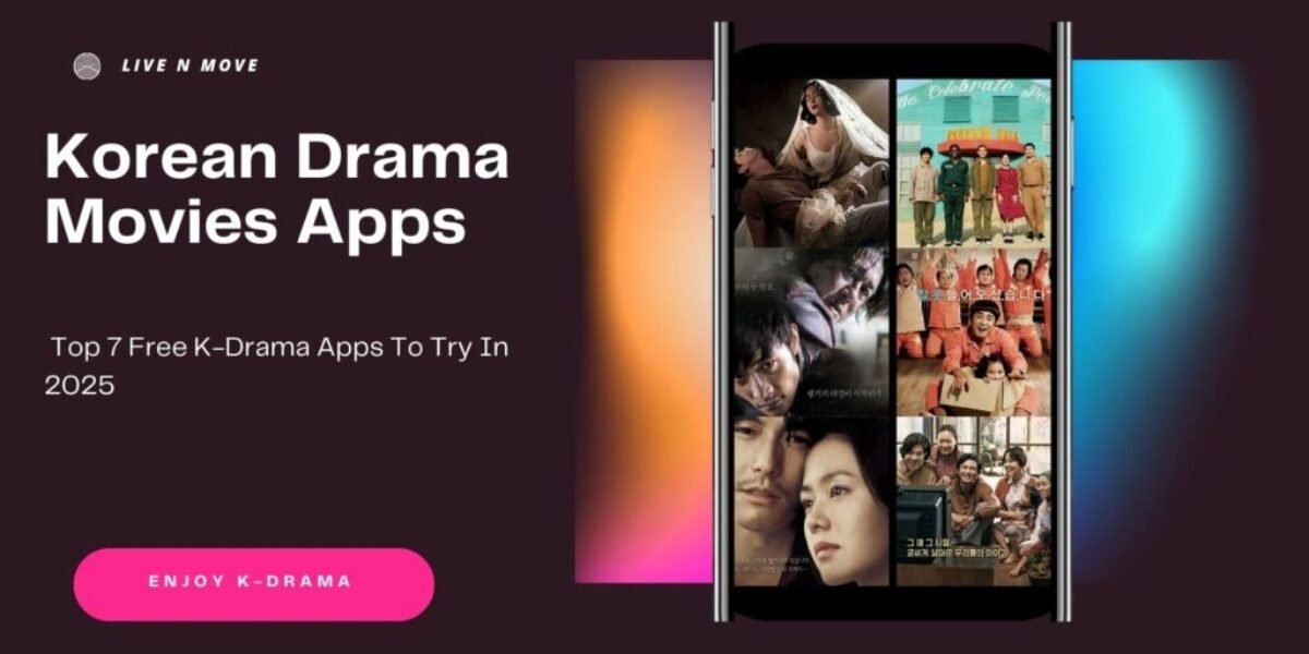 Korean Drama Movie Apps - Top 7 Free K-Drama Apps To Try In 2025